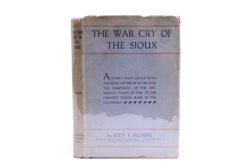 1930 1st Ed. The War Cry Of The Sioux By Billberg