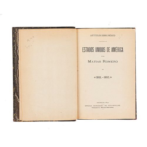 Romero, Matías. Artículos sobre México Publicados en los Estados Unidos de América. México: Oficina Impresora de Estampillas, 1892.