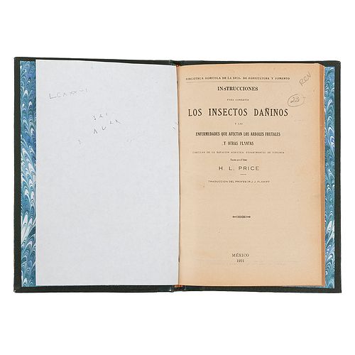 Price, H. L. Instrucciones para Combatir los Insectos Dañinos y las Enfermedades que Afectan los Árboles... México, 1921. Ilustrado