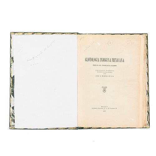 Belmar, Francisco. Glotología Indígena Mexicana. México: Imprenta Victoria, 1924. Estudio biográfico por José G. Montes de Oca.