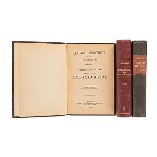 Paz, Ireneo. Leyendas Históricas. Antonio Rojas / Hidalgo / Mina. México, 1887/1890/1895. 2a edición. 38 láminas. Piezas: 3.