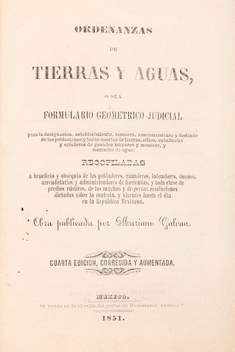 Galván, Mariano. Ordenanzas de Tierras y Aguas. México: Imprenta de la Voz de la Religión, 1851. Dos láminas.