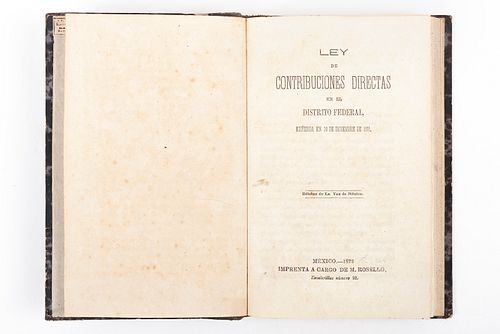 Miscelánea de Leyes, Reglamentos, Discursos y Otros Textos. México: Imprenta a cargo de M. Rosello, 1871 - 1872. 7 obras en 1 vol.
