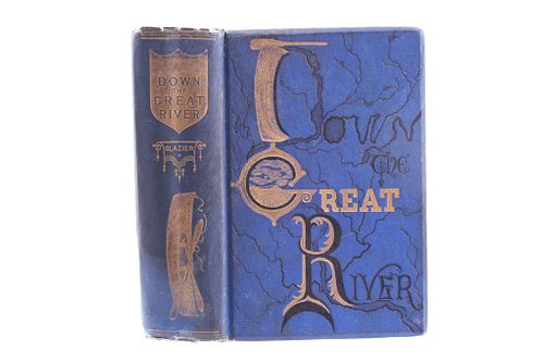 1887 1st Ed. The Great River By Captain Glazier