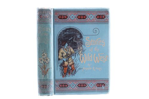 1894 1st Ed. The Stories of the Wild West by Hope
