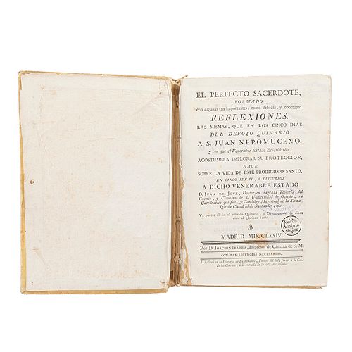 Jove y Muñiz, Juan de. El Perfecto Sacerdote. Madrid: Joachin Ibarra, 1774. Retratos del autor y de S. Juan Nepomuceno, grabados.