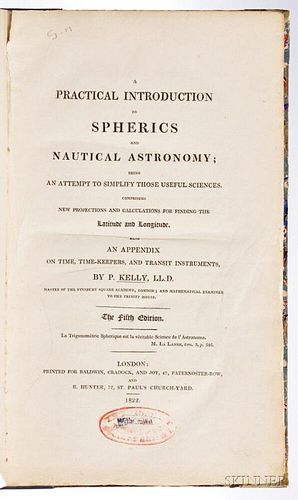 Kelly, Patrick (1756-1842) A Practical Introduction to Spherics and Nautical Astronomy.