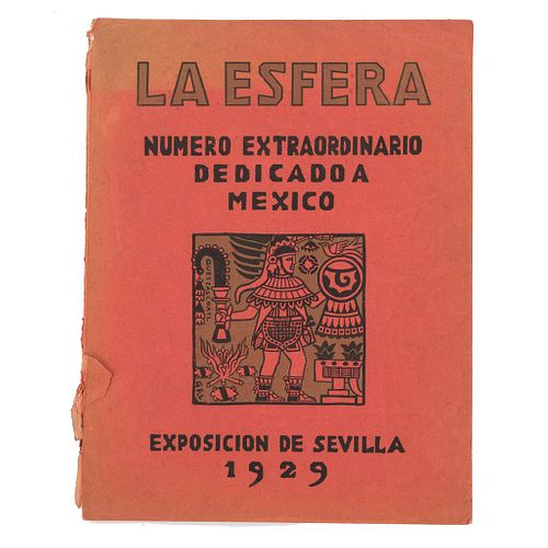 La Esfera. Número Extaordinario dedicado a México. Director Francisco Verdugo. Madrid: Exposición de Sevilla, 1929.