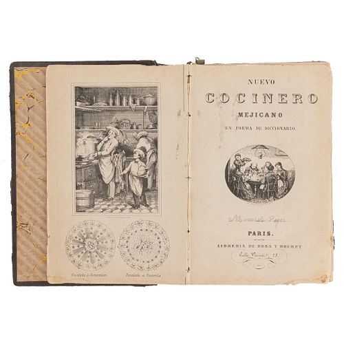 NUEVO COCINERO MEJICANO, EN FORMA DE DICCIONARIO PARIS: ROSA Y BOURET, 1868. 6 láminas. | NUEVO COCINERO MEJICANO, EN FORMA DE DICCIONARIO PARIS: ROSA
