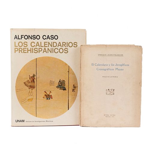 Palacios, Juan / Caso, Alfonso. El Calendario y los Jeroglíficos Cronográficos Mayas / Los Calendarios Prehispánicos. Piezas: 2.