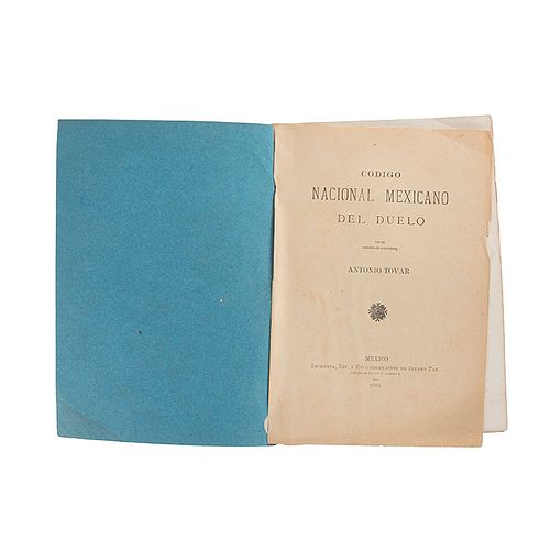 Tovar, Antonio. Código Nacional Mexicano del Duelo. México: Ireneo Paz, 1891. Dos láminas.