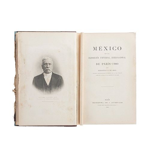 Mier, Sebastián B. de. México en la Exposición Universal Internacional de París - 1900. París, 1901. Un retrato de Porfirio Díaz.