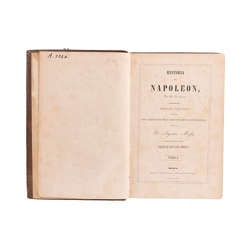Norvis, Mr. de. Historia de Napoleón. México: Impreso por Ignacio Cumplido, 1843. Tomo I.
