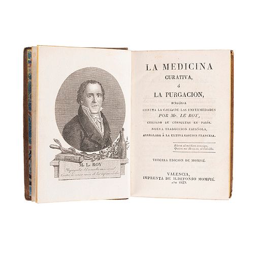 Roy, Louis le. La Medicina Curativa ó la Purgación, Dirigida contra la Causa de las Enfermedades. México, 1829. Tercera edición.