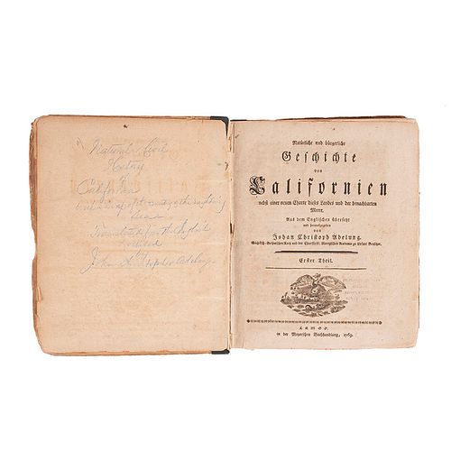 Venegas, Miguel - Adelung, Johan Christoph. Natürliche und Bürgerliche Geschichte von Californien. Tomo I-II, en un volumen. 1 mapa.