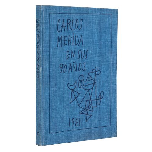 Torre, Mario de la. Carlos Mérida en sus 90 años. México: Cartón y Papel, 1981. 173 p. Ilustrado.  Encuadernado en pasta dura.