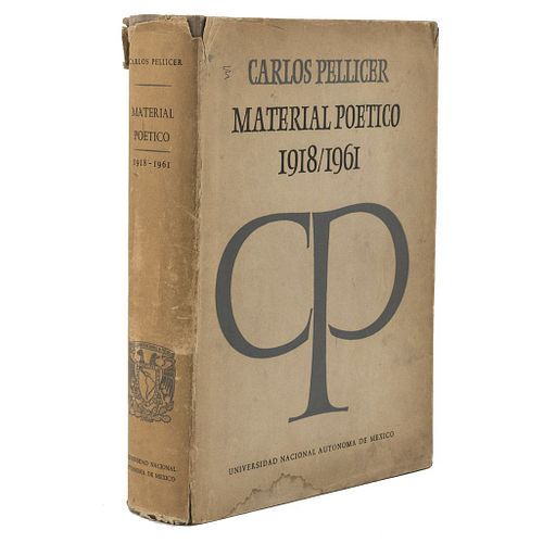 Pellicer, Carlos. Material Poético.  México: UNAM, 1962. 663 p. Segunda edición.  Edición de 2,000 ejemplares.