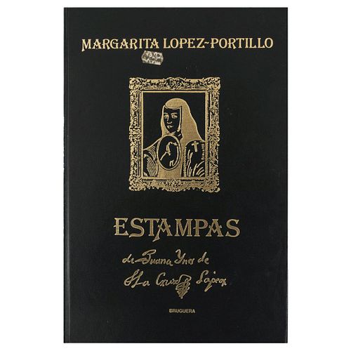 López Portillo, Margarita. Estampas de Sor Juana Ynes de la Cruz. México: Bruguera Mexicana de Ediciones, 1979.