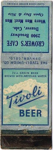 1940 Tivoli Beer 111mm long CO-TIV-4 Grower's Café 2900 Broadway Denver
