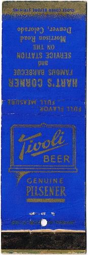 1942 Tivoli Beer 113mm long CO-TIV-5 Hart's Corner Barbecue and Service Station Morrison Road Denver