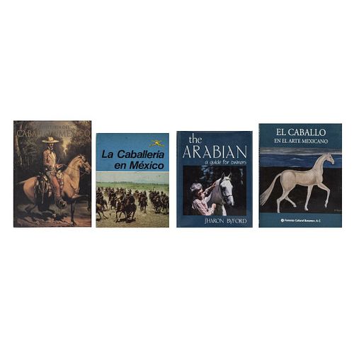 Libros sobre caballos. El Caballo en el Arte Mexicano / The Arabian a Guide for Owners / La Caballería en México. Piezas: 4.