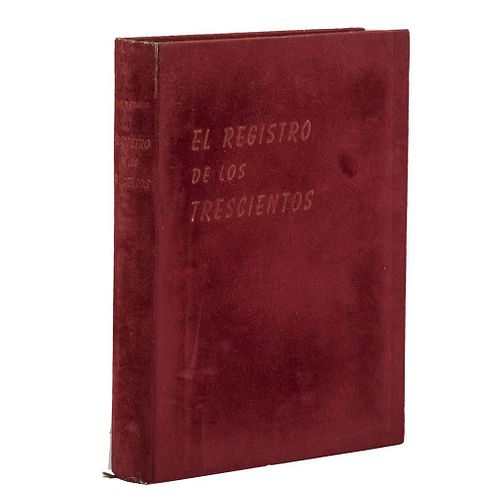 Duque de Otranto. El Registro de los Trescientos. México: Editorial Stylo, 1951.Edición de 600 ejemplares.