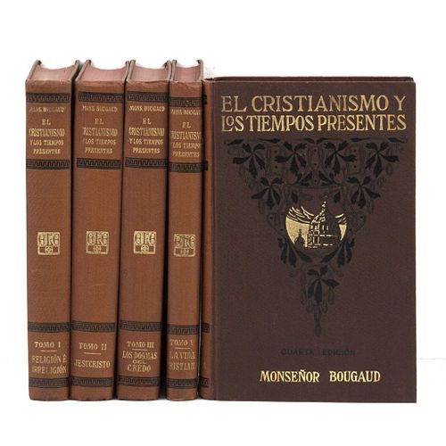 Bougaud. (Monseñor). El Cristianismo y los Tiempos Presentes. Barcelona: Editorial Litúrgica Española, 1927. Piezas: 5.
