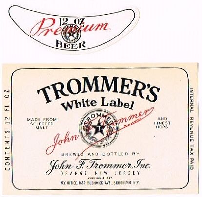 1947 Trommer's White Label Beer 12oz EC104-9 - Orange, New Jersey