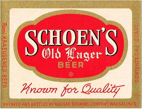 1954 Schoen's Old Lager Beer 32oz One Quart - Wausau, Wisconsin