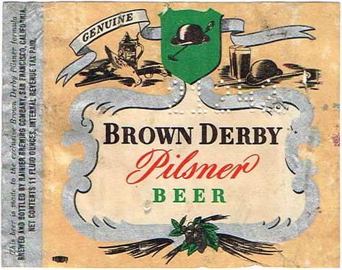 1942 Brown Derby Pilsner Beer 11oz No Ref. - San Francisco, California