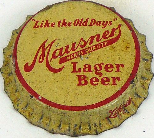1933 Mausner's Lager Beer  Bottle Cap Indianapolis, Indiana