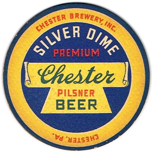 1942 Chester/Silver Dime Beer 4 1/4 inch coaster PA-CHEST-1