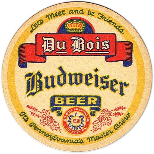 1940 Du Bois Budweiser Beer 4 1/4 inch coaster PA-DUB-4