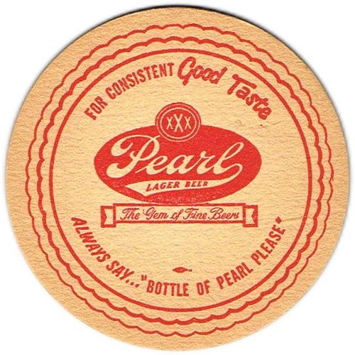 1954 Pearl Lager Beer 3 3/4 inch coaster TX-PEA-20