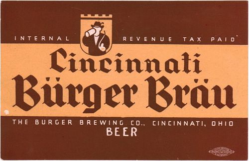 1938 Cincinatti Burger Brau Beer No Ref. Keg or Case Label  No Ref. Cincinnati, Ohio