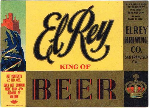 1933 El Rey Beer 22oz  WS36-03 San Francisco, California