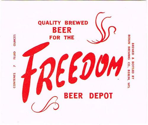 1961 Freedom Beer Depot Beer 7oz Berlin, Wisconsin