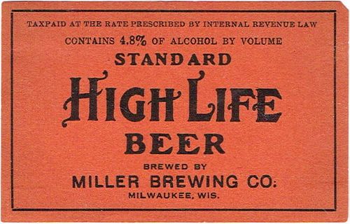 1935 Standard High Life Beer No Ref. Keg or Case Label  No Ref. Milwaukee, Wisconsin