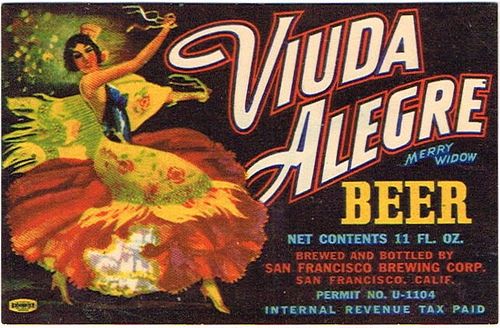 1935 Viuda Alegre Beer 11oz  WS47-03 San Francisco, California