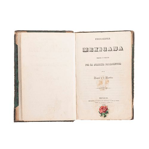 Academia Farmacéutica de la Capital de la República. Farmacopea Mexicana. México, 1846. 1era edición.