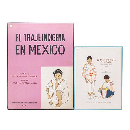 Castello Yturbide, Teresa - Mapelli Mozzi, Carlotta. El Traje Indígena en México. México, 1965-68. Tomos I - II. En carpetas. Pzs: 2.