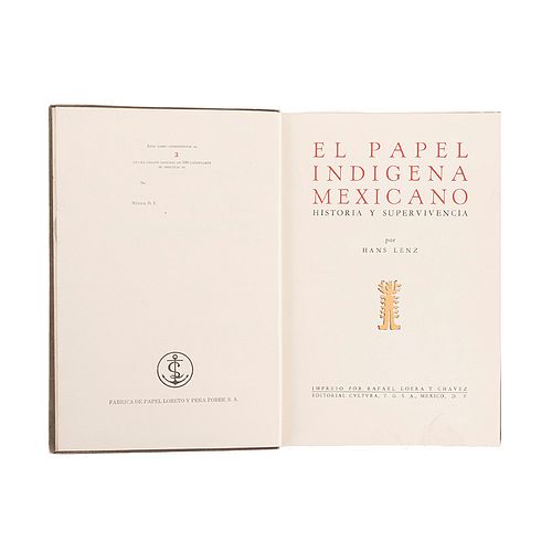 Lenz, Hans. El Papel Indígena Mexicano. Historia y Supervivencia. México: Impreso por Rafael Loera y Chávez... 1978. Ed. 500 ejemplares