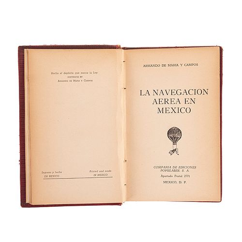 María y Campos, Armando de. La Navegación Aérea en México. México: Compañía de Ediciones Populares, 1944. Firmado.