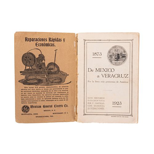Castillo, Francisco. De México a Veracruz 1873 - 1923. Por la Línea más Pintoresca de América. Guía Histórico Descriptiva. México: 1923