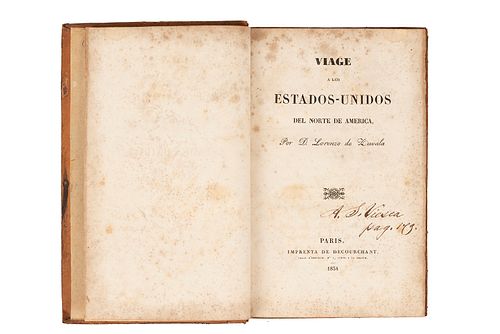 Zavala, Lorenzo de. Viage a los Estados-Unidos del Norte de América. Paris: Imprenta de Decourchant, 1854. Primera edición.