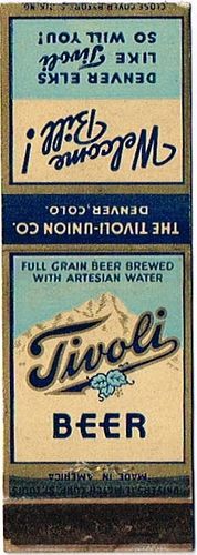 1936 Tivoli Beer 111mm CO-TIV-3 - Welcome Bill - Denver Elks Like Tivoli So Will You!