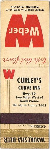 1956 Weber Beer 114mm WI-WEBER-4 - Curley's Curve Inn Highway 59 North Prairie Wisconsin