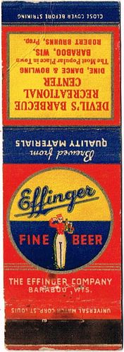 1940 Effinger Fine Beer 113mm WI-EFF-6 - Devil's Barbecue Recreational Center Robert Bruhns Baraboo Wisconsin