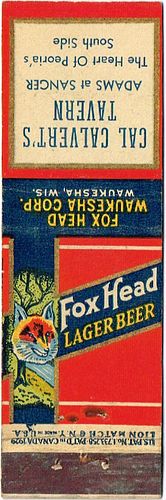 1934 Fox Head Lager Beer 116mm WI-FH-5 - Cal Calvert's Tavern Adams at Sanger Peoria Illinois