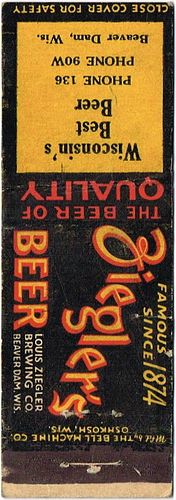 1933 Ziegler's Beer 110mm WI-ZIEG-1 - Self-Advertising - Beaver Dam WIsconsin